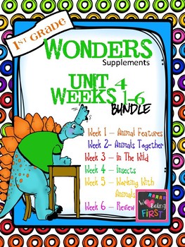 Preview of 1st Grade Wonders - Unit 4 Bundle