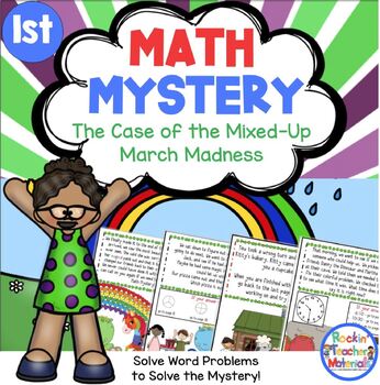 Preview of 1st Grade Word Problems - Math Mystery - Case of the Mixed-Up March Madness