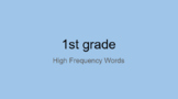 1st grade high frequency words slides 