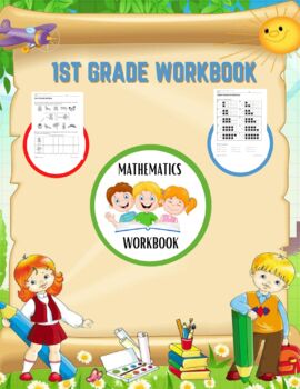 Preview of 1st grade workbook: 1st Grade Math Workbook Addition and Subtraction