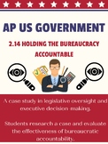 2.14: Holding the Bureaucracy Accountable: Case-Study Analysis