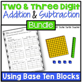 2 & 3 Digit Addition & Subtraction Bundle Base Ten with Re