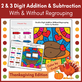 2 & 3 Digit Addition & Subtraction With Regrouping Thanksg