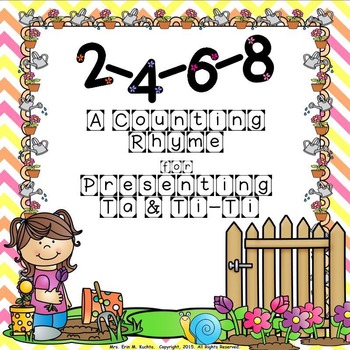 Preview of 2, 4, 6, 8, - A Counting Rhyme for Presenting Ta & Ti-Ti-SMARTBOARD/NOTEBOOK