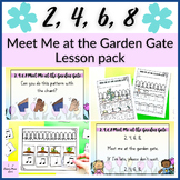 2 4 6 8 Meet Me at the Garden Gate Hand Clapping Game Lesson Pack