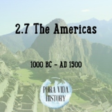 2.7 The Americas (1000 BC - AD 1500)