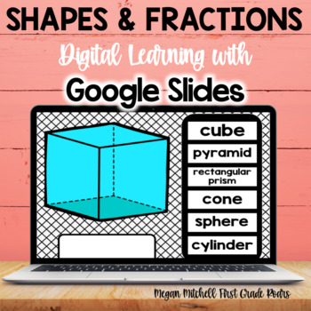 Preview of 2-D & 3-D Shapes & Fractions Digital Google Slides Activities 