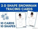 2-D Shape Tracing Cards | Snowman Winter Theme | FREE + NO PREP