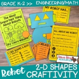 2-D Shapes Robot Craftivity | 2D Shapes Activities | 2D Sh