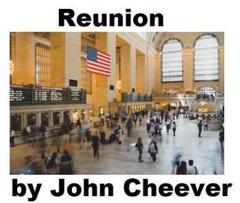 Preview of 2 Day Lesson - Reunion by John Cheever