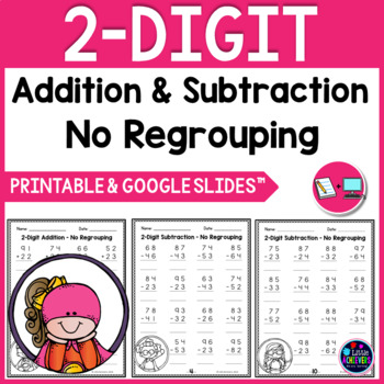 Preview of 2 Digit Addition and Subtraction Without Regrouping Worksheets & Google Slides