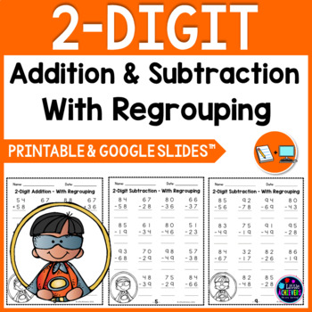 Preview of 2 Digit Addition and Subtraction With Regrouping Worksheets and Google Slides™