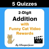 2-Digit Addition Quizzes with Funny Cat Video Rewards