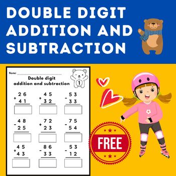 Preview of 2 Digit Addition Subtraction with and without Regrouping Worksheets Double Digit