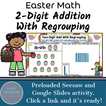 Preview of 2 Digit Addition With Regrouping Digital Easter Math Games Google Slides Seesaw