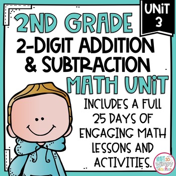 Preview of 2-Digit Addition & Subtraction Math Unit with Activities for SECOND GRADE