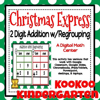 Preview of 2 Digit Addition w/Regrouping (Christmas Express) for Google Classroom