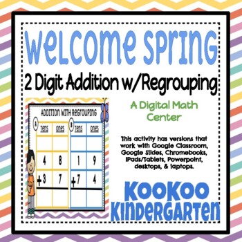 Preview of 2 Digit Addition w/Regrouping (Spring) for Google Classroom & Distance Learning