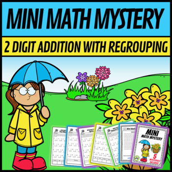 Preview of 2 Digit Addition with Regrouping Spring Mini Math Mystery Worksheets Activity