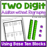 2-Digit Addition without Regrouping Using Base Ten Blocks 