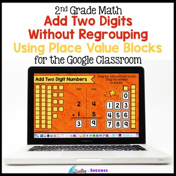 Preview of 2 Digit Addition without Regrouping Using Place Value for the Google Classroom