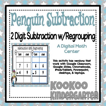 Preview of 2 Digit Subtraction w/Regrouping (Penguins) for Google Classroom