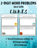 2-Digit Word Problems Using C.U.B.E.S Strategy within 99, 