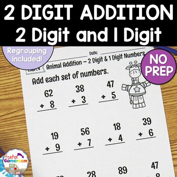 Preview of 2 Digit and 1 Digit Addition with Regrouping Worksheet
