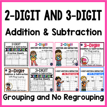 Preview of 2-Digit & 3-Digit Addition and Subtraction Worksheets REGROUPING, NO REGROUPING