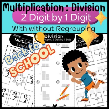 Preview of 2 Digit by 1 digit  regrouping Multiplication & long Division without remainder