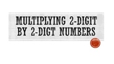 2 Digit by 2 Digit Multiplication