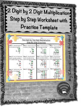 Preview of 2 Digit by 2 Digit Multiplication Step by Step Worksheet (w/ Practice Template)
