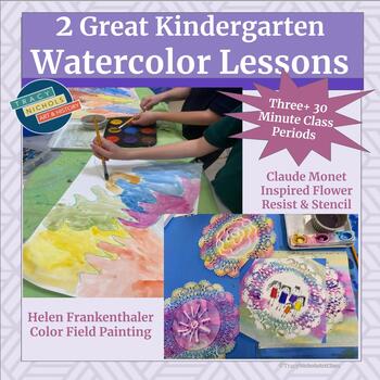 Preview of 2 Great Kindergarten/1st Watercolor Lessons - Inspired by Monet & Frankenthaler