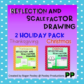 Preview of 2 Holidays Reflection and Scale Factor Drawing, 64pgs, teacher notes, answers