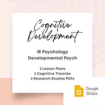 Preview of 2 IB Psychology Lessons: Cognitive Development with Slides and 3 Studies