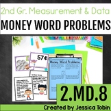 2.MD.8 Money Word Problems 2nd Grade, Counting Money Lesso