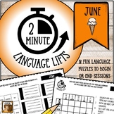 2-Minute Language Lifts: JUNE (18 Bell Ringers to Start or