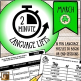 2-Minute Language Lifts: MARCH (18 Bell Ringers to Start o