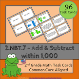 2.NBT.7 Task Cards ★ Add and Subtract within 1000 2nd Grad