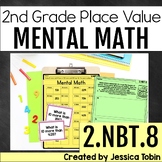 2.NBT.8 Mental Math Mentally Add and Subtract 10 or 100 2.