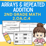 2.OA.C.4 Arrays & Repeated Addition Packet: Worksheets, Pr