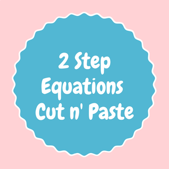 Preview of 2 Step Algebraic Equations cut and paste