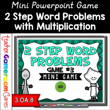 Preview of 2 Step Word Problems Multiplication Mini Powerpoint Game