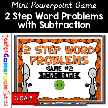 Preview of 2 Step Word Problems Subtraction Mini Powerpoint Game