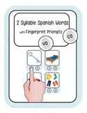 2 Syllable Spanish Words with Fingerprint Prompts (CVCV and more)