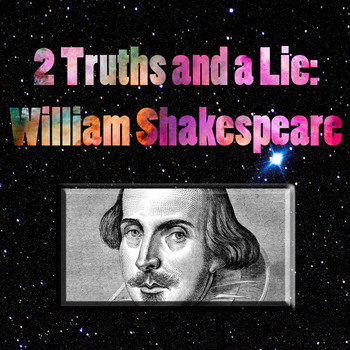 Preview of 2 Truths and a Lie: William Shakespeare