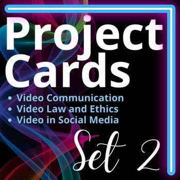 Preview of Project Cards Set 2: Video & Communication, Law & Ethics, Video in Social Media