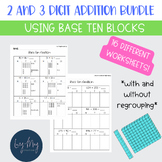 2 and 3 Digit Base Ten Addition Bundle With/Without Regrou