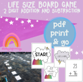 2 digit Addition and Subtraction Review- Life Size Board Game