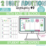 2 digit Addition with Regrouping #2- Base 10 Blocks- Digit